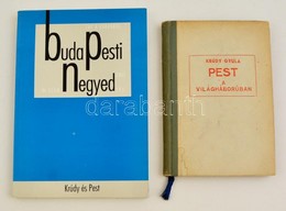 Krúdy Gyula: Pest A Világháborúban. Bp., 1943, Officina. + Sánta Gábor(szerk.): Budapesti Negyed IX. évfolyam 4. Szám: K - Zonder Classificatie