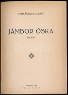 Tersánszky J. Jen?: Jámbor Óska. Regény. Bp.,1924, Pallas, 71 P. Kiadói Aranyozott Egészvászon-kötés. - Zonder Classificatie