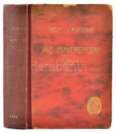 Ady Lajosné: Az Ismeretlen Ady. Akir?l Az érmindszenti Levelesláda Beszél. (Bp., 1942,) Béta. 412 P.+8 Levélen Fekete-fe - Unclassified