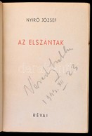 Nyír? József: Az Elszántak. Bp., 1943, Révai. Kiadói Félvászon-kötés, Foltos Borítóval Elüls? El?zéklappal. - Unclassified