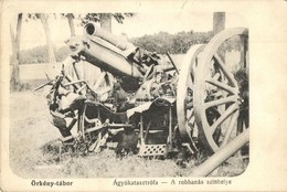 T2/T3 1913 Örkény-tábor, Ágyúkatasztrófa, A Robbanás Színhelye / Hungarian Cannon Disaster In The Military Camp Of Örkén - Unclassified