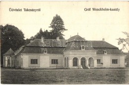 ** T2/T3 Takcsány, Stakcín; Gróf Wenckheim Kastély / Schloss / Castle - Unclassified