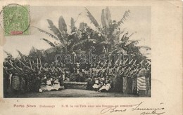 T2/T3 Porto-Novo,S.M. Le Roi Tofa Avec Ses Femmes En Armures / King Tofa With His Women In Armor (EK) - Unclassified