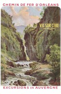 ** T2 Chemin De Fer De Orleans. Excursions En Auvergne. Vic Sur Cere / French Railway Line Advertisement, Artist Signed - Non Classificati