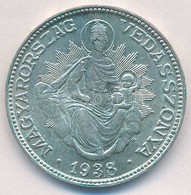 1938. 2P Ag 'Madonna' T:1-,2 
Adamo P7 - Unclassified