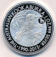 Ausztrália 2015. 1$ Ag 'Kookaburra' (1oz/0.999) T:PP 
Australia 2015. 1 Dollar Ag 'Kookaburra' (1oz/0.999) C:PP - Unclassified