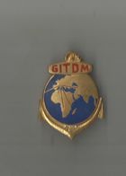INSIGNE MILITAIRE TROUPES COLONIALES GITDM . GROUPE D'INSTRUCTION TROUPES DE MARINE - Navy
