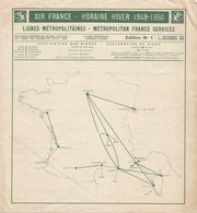 Hiver 1949 - 50 AIR FRANCE  Lignes Métropolitaines 4 Pages Format  21 X 23,5 Cm - Timetables