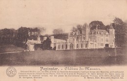 Pepinster - Château Des Mazures - Feldpostkarte - 1916 ! - La Belgique Historique - Desaix - Pepinster