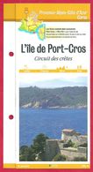 Fiches Randonnées Et Promenades, L'île De Port Cros, Circuit Des Crêtes,  Var (83), Région Provence Alpes Côte D'Azur - Sports