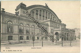Berlin - Anhalter Bahnhof - Verlag L. Saalfeld Berlin Ca. 1900 - Kreuzberg