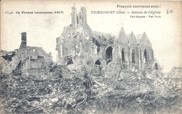 OISE - 60 - THIESCOURT Près De THOUROTTE - 750 Hab - Guerre 14 - Ruines  église - Thourotte