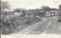 OISE - 60 - THIESCOURT Près De THOUROTTE - 750 Hab - Guerre 14 - Vue Générale Du Pays En Ruines - Thourotte