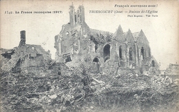 OISE - 60 - THIESCOURT Près De THOUROTTE - 750 Hab - Eglise En Ruines - Guerre 14 - Thourotte