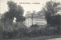 OISE - 60 - TRACY LE VAL Près De Tourotte - 100 Hab - Château - Thourotte