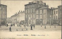 Boulay  ( Bolchen )  Place Du Marché, '( Marktplatz )  CPA 1907 - Boulay Moselle