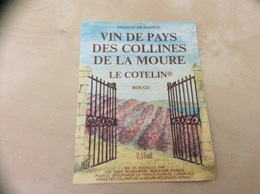 Etiquette De Vin * « VIN DE PAYS DES COLLINES DE LA MOURE - LE COTELIN - BOUZIGUES (34)» - Languedoc-Roussillon