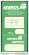 Boarding Pass - Transito - Iberia - Lineas Aereas De Espana - Boarding Passes