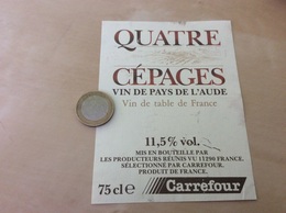 Étiquette Type 1 « VIN DE PAYS DE L’AUDE - QUATRE CÉPAGES - Carrefour - PRODUCTEURS RÉUNIS (11)» - Languedoc-Roussillon