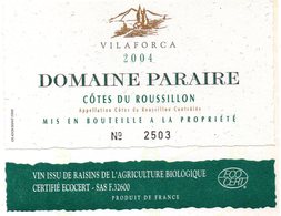 Etiquette Domaine PARAIRE 2004 Cotes De Rousillon  Vin Issu De Raisins De L'agriculture Bio Certifié ECOCERT  Vilaforca - Languedoc-Roussillon
