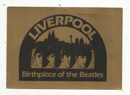 Cp , Angleterre , Spectacle , Artistes , LIVERPOOL , Birthplace Of The BEATLES , Vierge, Ed. Merseycards - Music And Musicians