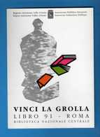 (Riz2) VINCI LA GROLLA- ROMA LIBRO 91 Biblioteca Centrale Nazionale. No Viaggiata  Vedi Descrizione. - Expositions