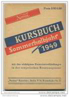 Kursbuch - Sommerhalbjahr 1949 Mit Den Wichtigsten Fernreiseverbindungen In Der Sowjetischen Besatzungszone - Europa