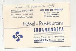 Carte De Visite ,hôtel Restaurant ERRAMUNDEYA , BIDARRAY , Basse Pyrénées ,1959 ,2 Scans - Visitenkarten