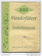 JRO-Wanderführer - Nordschwarzwald 1. Auflage 50er Jahre - 94 Seiten Mit Grosser 5farbiger Wanderkarte - Baden-Württemberg