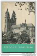 Magdeburg - Der Dom - 64 Seiten Mit 33 Abbildungen - Herausgeber Fritz Löffler 1961 - Architecture