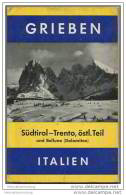 Grieben - Südtirol - Trento östl. Teil Und Dolomiten 1958 - Band 248 - Italia