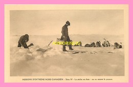 CPA MISSION D EXTREME NORD CANADIEN La Peche Est Finie - Otros & Sin Clasificación