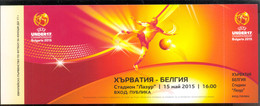 Football Ticket UEFA U17 CHAMPIONSHIP 2015.CROATIA Vs BELGIUM 15.05.2015. - Tickets D'entrée