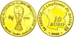 392 10 Euro, Gold, 2005, Fußball-Weltmeisterschaft 2006, In Kapsel, PP.  PP - Sonstige & Ohne Zuordnung