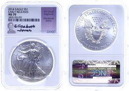 722 1 Dollar, 2014, Silver Eagle, In Slab Der NGC Mit Der Bewertung MS70, Early Releases, Elizabeth Jones Label. - Sonstige & Ohne Zuordnung