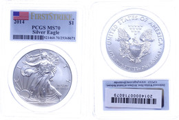 744 Dollar, 2014, Silver Eagle, In Slab Der PCGS Mit Der Bewertung MS70, First Strike, Flag Label. - Sonstige & Ohne Zuordnung