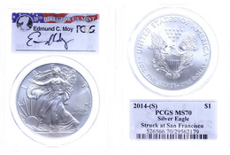 747 Dollar, 2014, Silver Eagle, In Slab Der PCGS Mit Der Bewertung MS70, Stuck At San Francisco, Edmund C. Moy Label. - Sonstige & Ohne Zuordnung