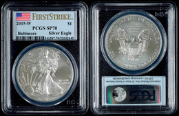 765 1 Dollar, 2015, W, Silver Eagle, In Slab Der PCGS Mit Der Bewertung SP70, First Strike, Baltimore, Flag Label. - Other & Unclassified