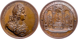 845 Frankreich, Kupfermedaille (Dm. Ca. 69,50mm, Ca. 157,86g), 1713, Von Dollin. Av: Brustbild Nach Rechts, Darum Umschr - Autres & Non Classés