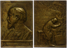 1010 Frankreich, Rechteckige Bronzeplakette (ca. 55,60x38,60mm, Ca. 55,37g), 1899, Auf Constant Moyaux. Av: Brustbild Na - Sonstige & Ohne Zuordnung
