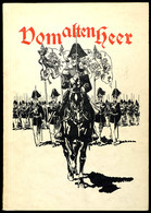 3330 Vom Alten Heer, Soldatenleben Im Wandel Der Zeiten, National-Jürgens-Brauerei AG Braunschweig, 50 S., Mit Allen Bil - Sonstige & Ohne Zuordnung