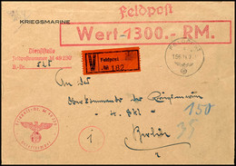 4801 1944, Kriegsmarine, Feldpost-Wert-Brief über RM 1.300,00 An Das Oberkommando Der Kriegsmarine In Berlin Mit Feldpos - Other & Unclassified