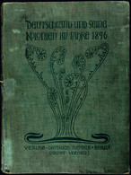 6180 Schweinitz/Beck/Imberg, Deutschland Und Seine Kolonien Im Jahre 1896. Amtlicher Bericht über Die Erste Deutsche Kol - Sonstige & Ohne Zuordnung