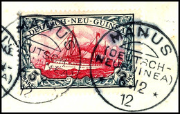 6509 MANUS 6.12 12, 2mal Klar  Vom Eröffnungstag Auf Briefstück 5 Mk. Schiffszeichnung, Sign Köhler, Katalog: 19 BS - German New Guinea