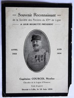 Faire Part Décès Société Des Anciens 43 ème De Ligne Capitaine Courcol Nicolas Chevalier Légion Honneur Lille 1934 - Documents