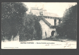 Château D'Antoing - Ruines D'entrée Vers La Place - 1901 - Dos Simple - Antoing