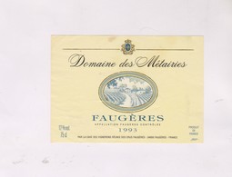 ETIQUETTE DE VIN FAUGERES, DOMAINE DES METAIRIES 1993! - Languedoc-Roussillon