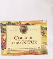 ETIQUETTE VIN  , COLLIER DE LA TOISON D OR - Vin De Pays D'Oc