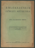 97834 KOCZOGH András: Emlékezéseim Görgey Arthurra , Dedikált , Ritka Kiadvány 1933. Bp  /  András KOCZOGH : Memories Of - Unclassified