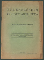 97834 KOCZOGH András: Emlékezéseim Görgey Arthurra , Dedikált , Ritka Kiadvány 1933. Bp  /  András KOCZOGH : Memories Of - Zonder Classificatie